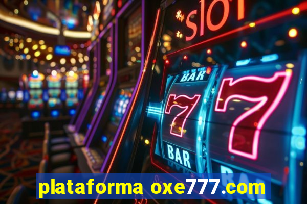 plataforma oxe777.com